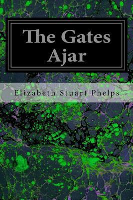 The Gates Ajar 1544200137 Book Cover