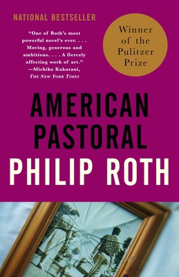 American Pastoral: American Trilogy 1 (Pulitzer... B00A2M4XF4 Book Cover