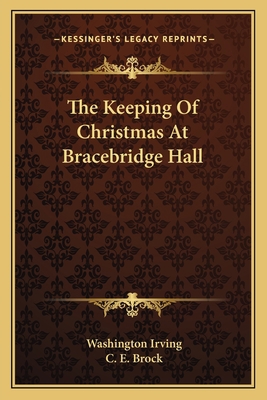 The Keeping Of Christmas At Bracebridge Hall 1163786292 Book Cover