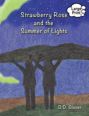 Strawberry Rose and the Summer of Lights [Large Print] 1938281950 Book Cover