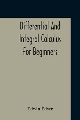 Differential And Integral Calculus For Beginner... 9354212425 Book Cover