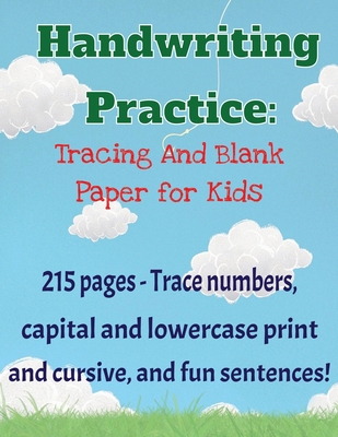 Handwriting Practice Workbook: 215 pages of tra... 131280520X Book Cover