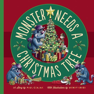 Monster Needs a Christmas Tree 1938063465 Book Cover