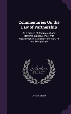 Commentaries on the Law of Partnership: As a Br... 134078291X Book Cover