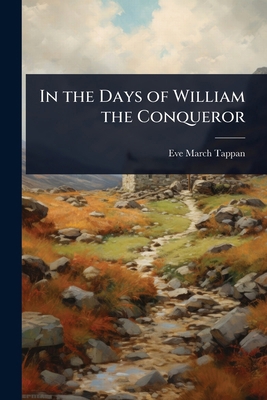 In the Days of William the Conqueror 1024046036 Book Cover