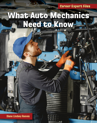 What Auto Mechanics Need to Know 1668938065 Book Cover
