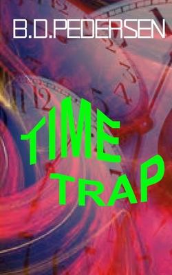 Time Trap 0692564608 Book Cover