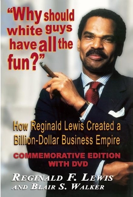 Why Should White Guys Have All the Fun?: How Re... 1574780506 Book Cover