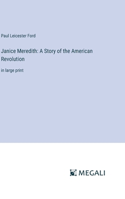 Janice Meredith: A Story of the American Revolu... 338704495X Book Cover