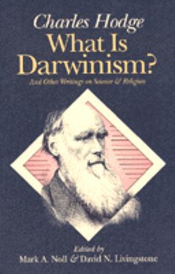 What is Darwinism?: And Other Writings on Scien... 0801067928 Book Cover