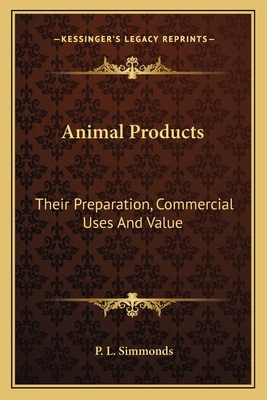 Animal Products: Their Preparation, Commercial ... 1163632104 Book Cover