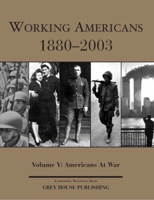 Working Americans 1880-2003: Americans at War (... 1592370241 Book Cover