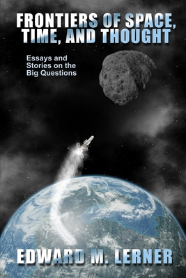 Frontiers of Space, Time, and Thought: Essays a... B0C87C11FW Book Cover