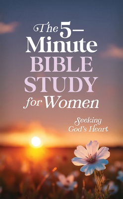 The 5-Minute Bible Study for Women: Seeking God... B0DJN1DF4X Book Cover