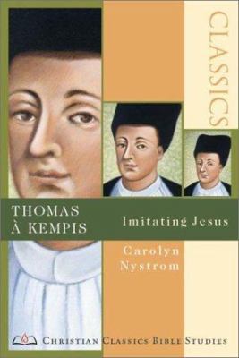 Thomas À Kempis: Imitating Jesus 0830820825 Book Cover