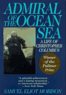 Admiral of the Ocean Sea: A Life of Christopher... 1567311431 Book Cover