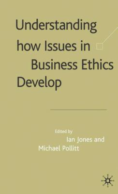 Understanding How Issues in Business Ethics Dev... 0333998103 Book Cover
