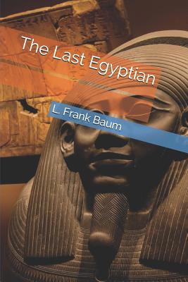 The Last Egyptian 1095848747 Book Cover