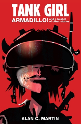 Tank Girl Armadillo!: And a Bushel of Other Sto... 1845764846 Book Cover