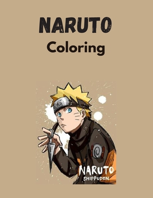 Naruto coloring: coloring book naruto & anime m... B08M8RJFKC Book Cover