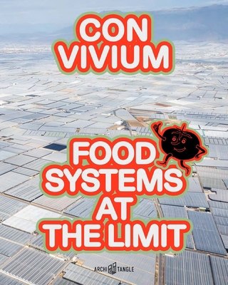 Convivium: Food Systems at the Limit (English-L... 3966800446 Book Cover