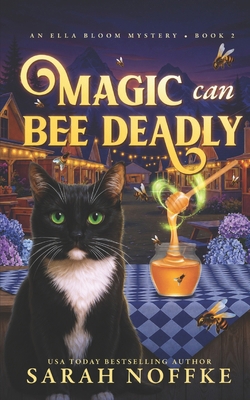 Magic Can Bee Deadly: A Paranormal Cozy Mystery B0FWK3Q47K Book Cover