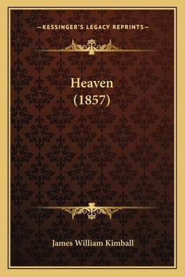 Heaven (1857) 1164666681 Book Cover
