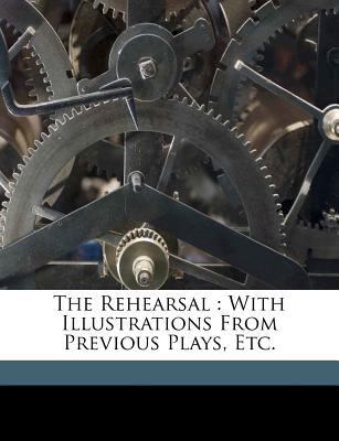 The Rehearsal: With Illustrations from Previous... 1173229337 Book Cover