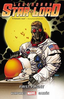 Legendary Star-Lord, Volume 3: First Flight 0785196242 Book Cover