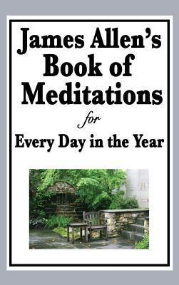 James Allen's Book of Meditations for Every Day... 1515434494 Book Cover