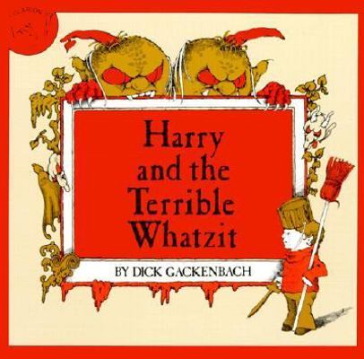 Harry and the Terrible Whatzit 080857910X Book Cover
