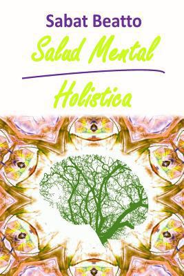 Salud Mental Holistica [Spanish] 1974578186 Book Cover