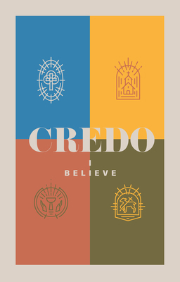 Credo: I Believe 1945978783 Book Cover