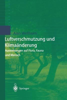 Luftverschmutzung Und Klimaänderung: Auswirkung... [German] 3540618317 Book Cover