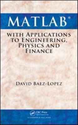 MATLAB with Applications to Engineering, Physic... 1439806977 Book Cover