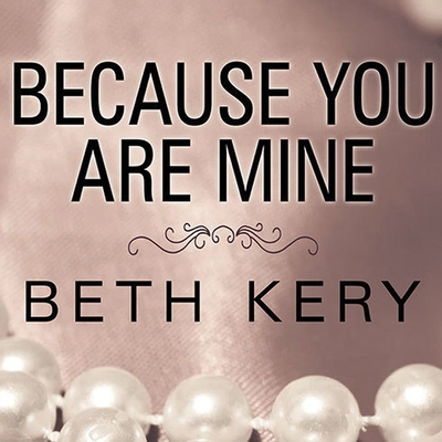 Because You Are Mine B08XLLDYZQ Book Cover
