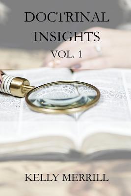 Doctrinal Insights Vol. 1 1986542084 Book Cover