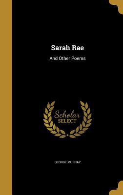 Sarah Rae: And Other Poems 1374501069 Book Cover