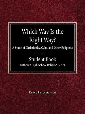 Which Way is the Right Way? A Study of Christia... 0758617968 Book Cover