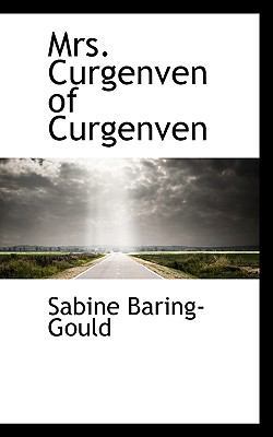 Mrs. Curgenven of Curgenven 1115831828 Book Cover