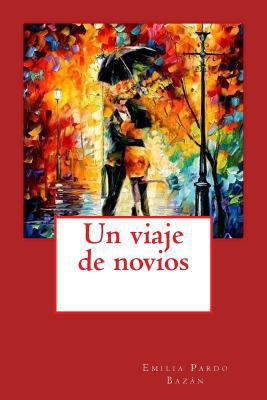 Un viaje de novios [Spanish] 1986968022 Book Cover