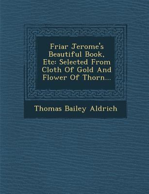 Friar Jerome's Beautiful Book, Etc: Selected fr... 1249938619 Book Cover