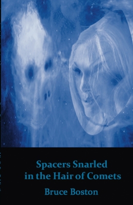 Spacers Snarled in the Hair of Comets 173671144X Book Cover