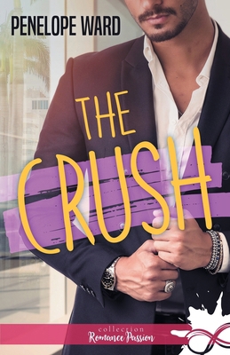 The Crush [French] B0BKFBMTM1 Book Cover