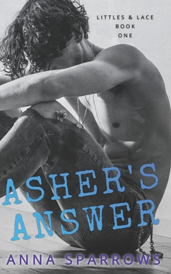 Asher's Answer: An MM Age Play Romance B0BDP112HM Book Cover