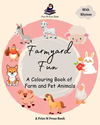 Farmyard Fun - A Colouring Book of Farm and Pet... 8196455674 Book Cover