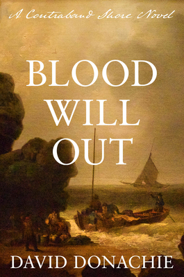 Blood Will Out: A Contraband Shore Novel 1493074091 Book Cover