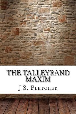The Talleyrand Maxim 1975696913 Book Cover