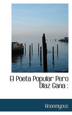 El Poeta Popular Pero Diaz Gana [Portuguese] 1117572374 Book Cover