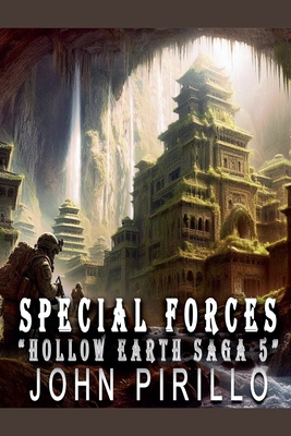 Special Forces, Hollow Earth Saga 5 B0DTBRMDLP Book Cover